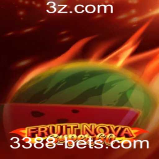Descubra o Mundo Emocionante de FruitNovaSuper60 e 3388 Bet